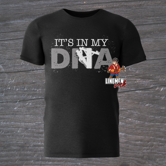 it's in my DNA Lineman Shirt