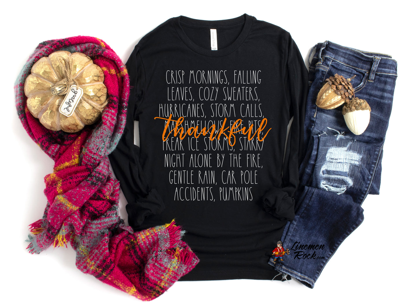 Thankful, Even Though It's Storm Season Long Sleeve