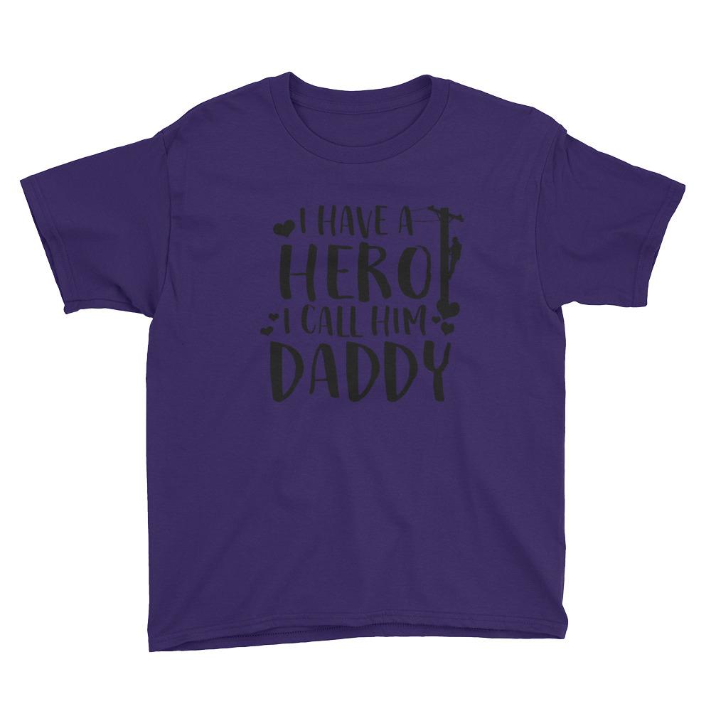 I Have a Hero, I Call Him Daddy Youth Short Sleeve T-Shirt