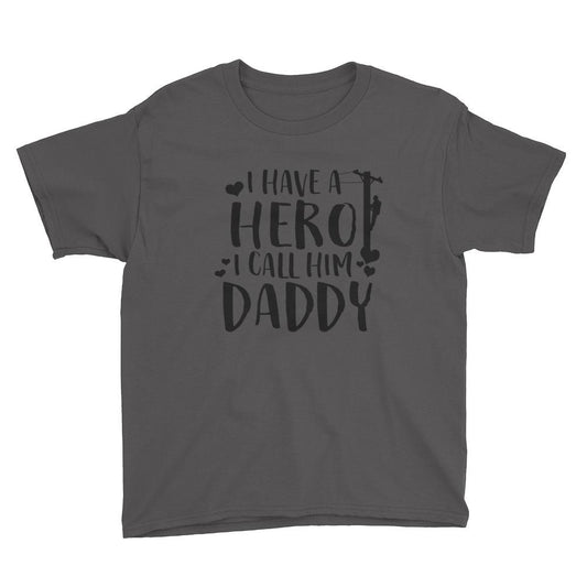 I Have a Hero, I Call Him Daddy Youth Short Sleeve T-Shirt